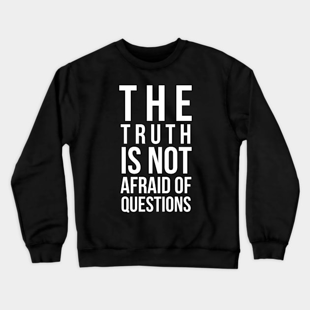 The Truth Crewneck Sweatshirt by Worldengine